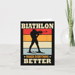 Biathlon Makes Everything Better - Biathlon Card