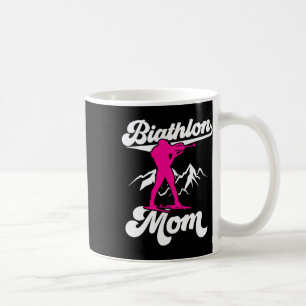 Biathlon Mum Sports Biathlons Biathlete Mother Mum Coffee Mug