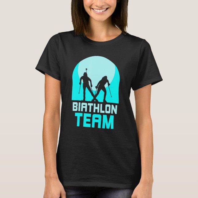 Biathlon Team Biathlons Sports Biathlete T-Shirt (Front)