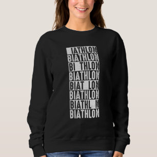 Biathlon Winter Sports Snow Biathlete Cross Countr Sweatshirt