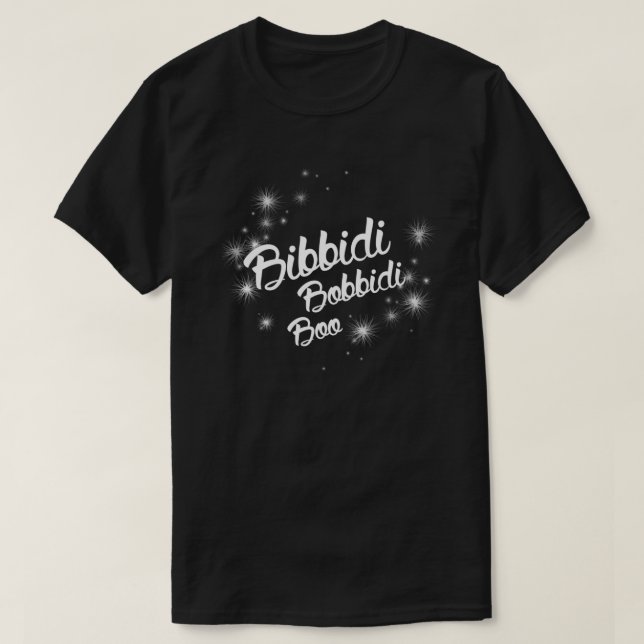 Bibbidi Bobbidi Boo 2  T-Shirt (Design Front)