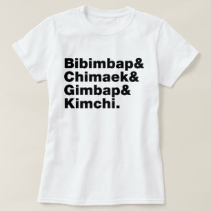 Bibimbap & Chimaek & Gimbap & Kimchi. Korean Foods T-Shirt