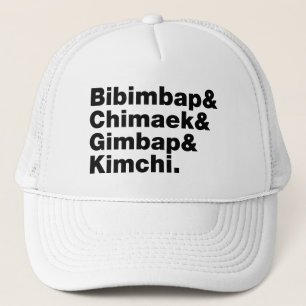 Bibimbap & Chimaek & Gimbap & Kimchi. Korean Foods Trucker Hat