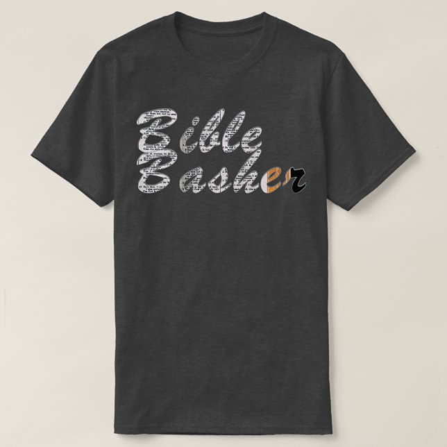 Bible Basher T-Shirt (Design Front)