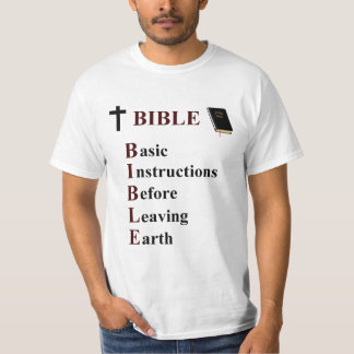 BIBLE - Basic Instructions Before Leaving Earth T-Shirt