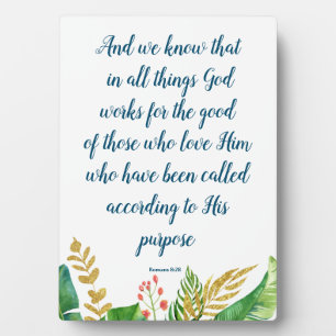 Bible  Floral Romans 8:28 Plaque