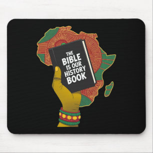 Bible Is Our History Book African Heritage Christi Mouse Pad