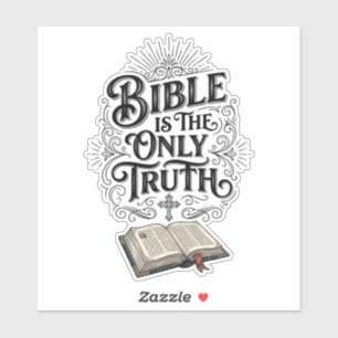 Bible Is The Only Truth Christian T-Shirt