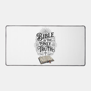 Bible Is The Only Truth Christian T-Shirt Desk Mat