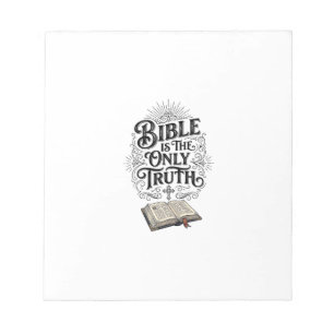 Bible Is The Only Truth Christian T-Shirt Notepad