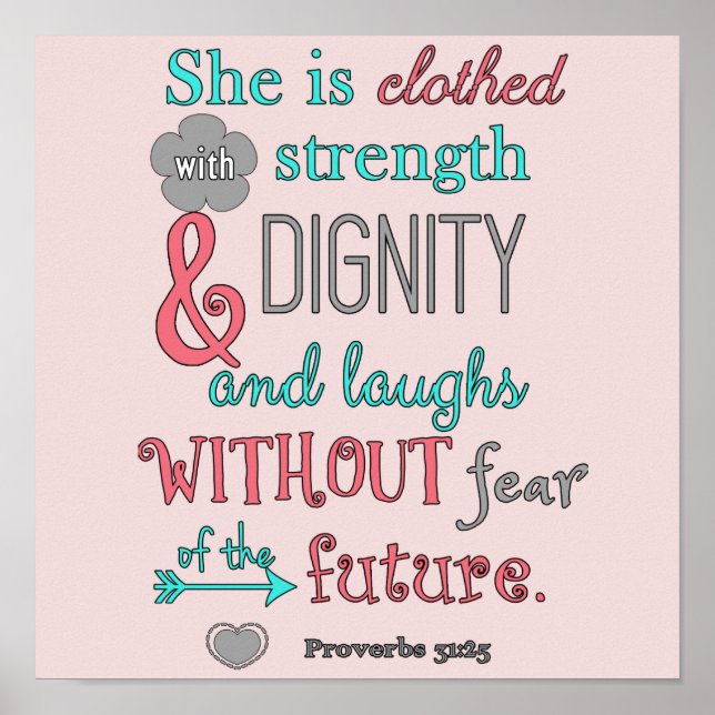 Bible, Proverbs 31:25, She is clothed in strength Poster (Front)