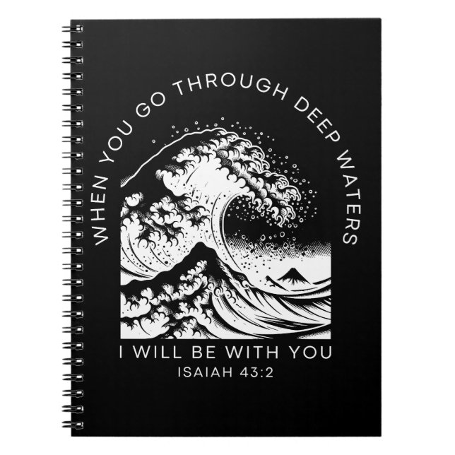 Bible Quote About Water Isaiah 43:2 Notebook (Front)
