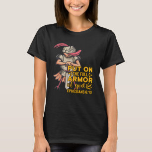 Bible Quote Armor of God Ephesians 611 Easter Chri T-Shirt