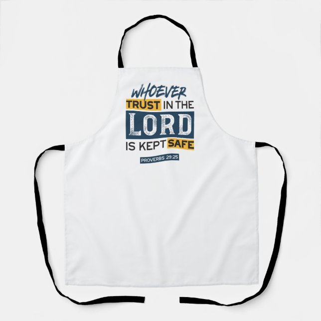 Bible Quote Art - Proverbs 29:25 Trust in God Apron (Front)