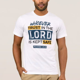 Bible Quote Art - Proverbs 29:25 Trust in God T-Shirt