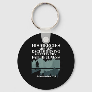 Bible Quote His Mercies Are New Every Morning Jesu Key Ring