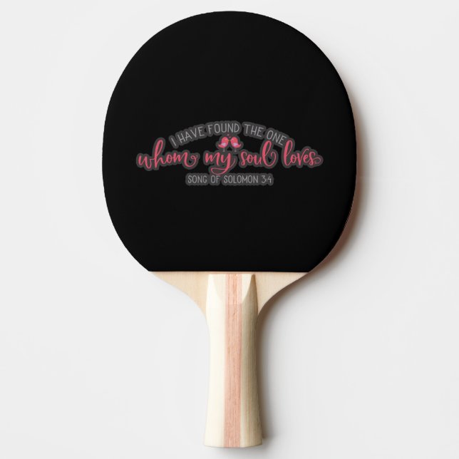 Bible Quote I Have Found The One Ping Pong Paddle (Front)