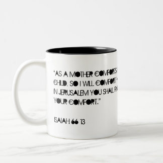 Bible Quote Isaiah 66:13 Two-Tone Coffee Mug