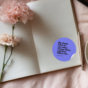 Bible Quotes: John 10:27, Gospel Verse #3 Classic Round Sticker