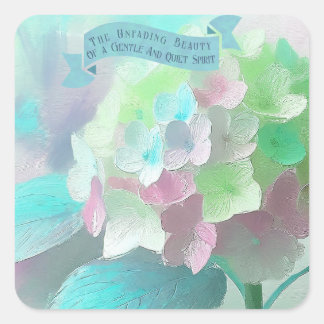 Bible Quotes Mothers, Oil Painted Orthensia Flower Square Sticker