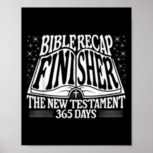 Bible Recap Finisher 365 Days Quote The New Testam Poster