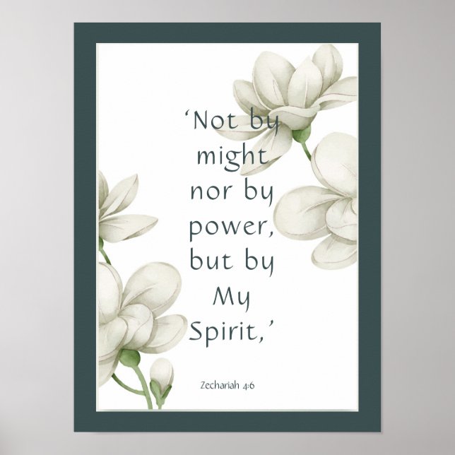 Bible Scripture Encouragement Quotes White Flower  Poster (Front)