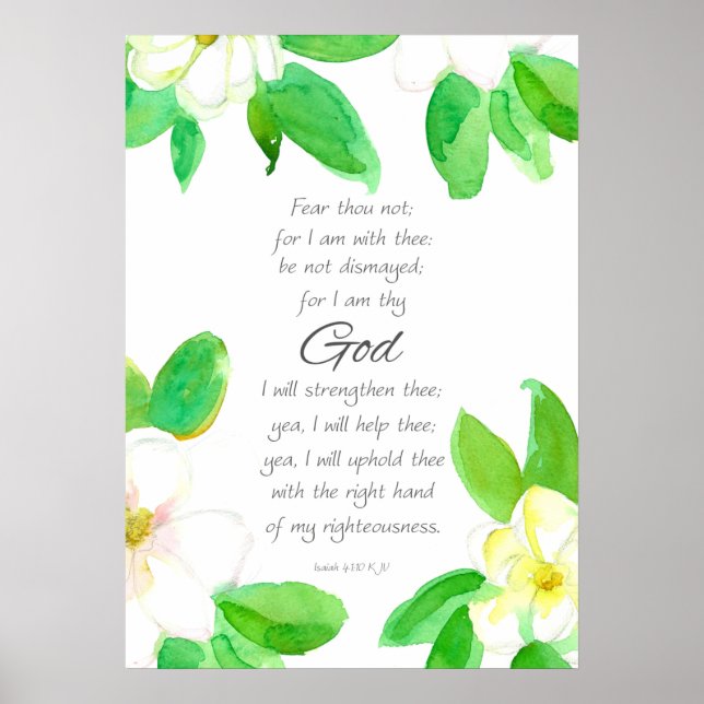 Bible Scripture Isaiah 41:10 Fear Not Magnolias Poster (Front)