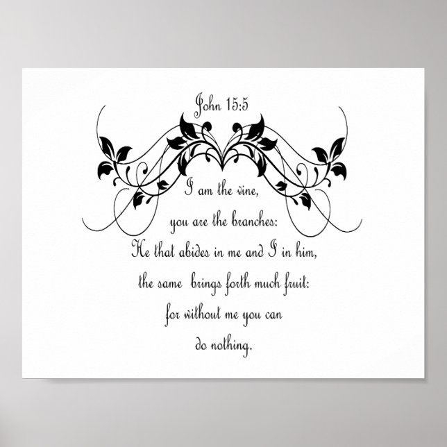 Bible Scripture, John 5:15 "I am the Vine" Quote Poster (Front)