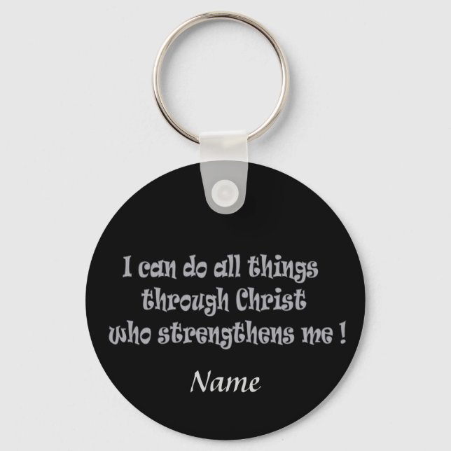 Bible scripture Philippians 4:13 Key Ring (Front)