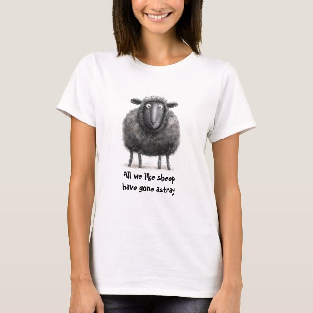  Bible Scripture Sheep Gone Astray T-Shirt (Front)