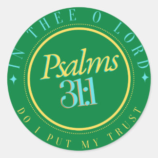 BIBLE SCRIPTURE "TRUST IN THE LORD" CLASSIC ROUND STICKER