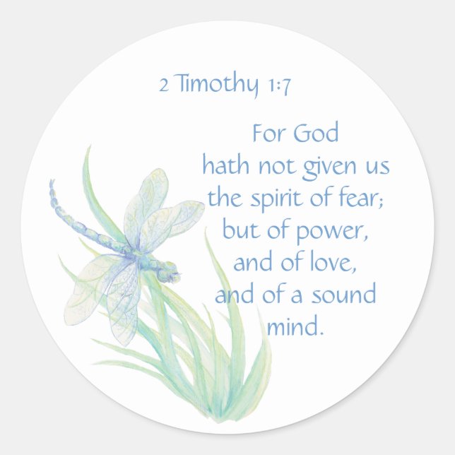Bible Scripture verse 2 Timothy 1:7 Dragonfly Classic Round Sticker (Front)