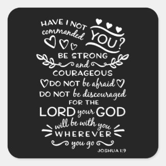 Bible Scripture Verse Joshua 1:9 Square Sticker
