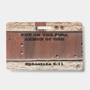 Bible text Ephesian 6 Put on full Armour of God ID Badge