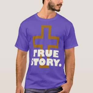 Bible True Story T-Shirt