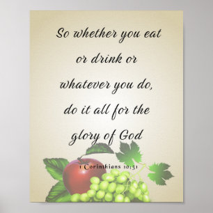 Bible Verse, 1 Corinthians 10:31 Poster