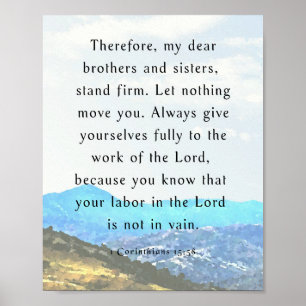 Bible verse, 1 Corinthians 15:58, Poster