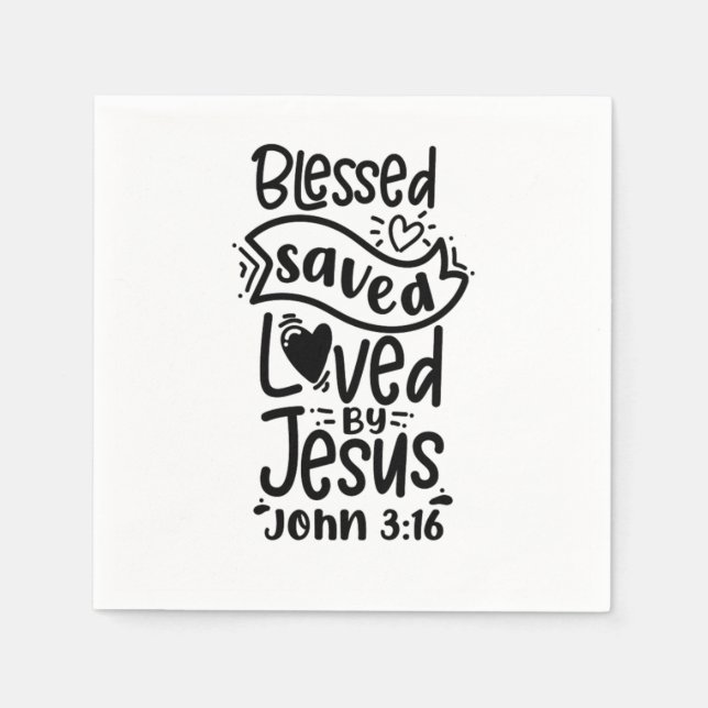 Bible Verse Blessed Saved Loved By Jesus John 316 Napkin (Front)