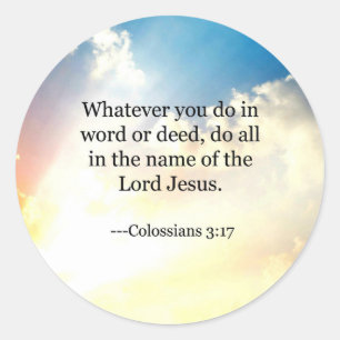 Bible verse, Colossians 3-17, Classic Round Sticker