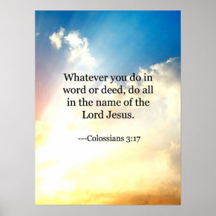Bible verse, Colossians 3-17, Poster