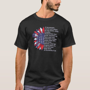 Bible Verse Cross Jesus 2 Chronicles 7:14 USA Flag T-Shirt