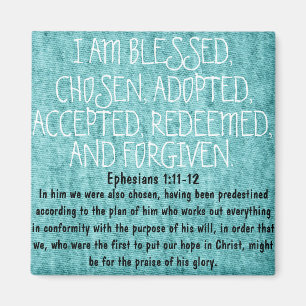 bible verse encouragement Ephesians 1:11-12 Magnet