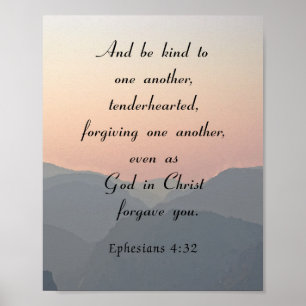 Bible Verse, Ephesians 4:32, Be Kind Poster