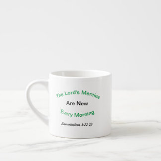 Bible Verse Espresso Mug Lamentations 3:22-23
