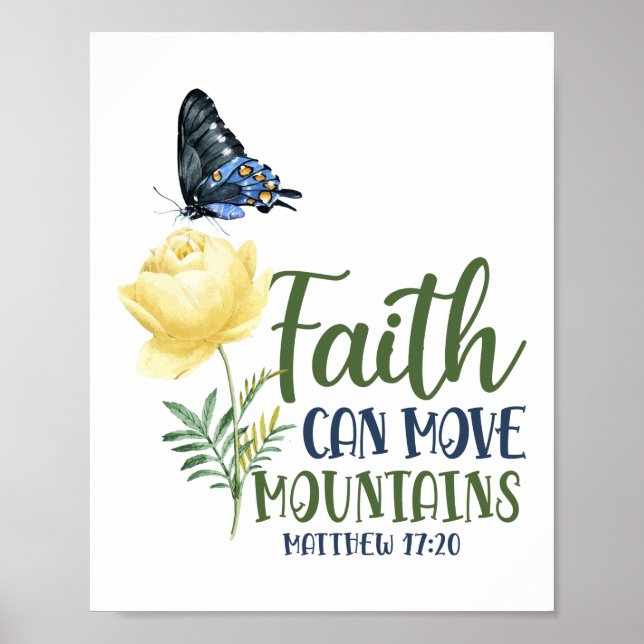 Bible Verse Faith Can Move Mountains Matthew 17:20 Poster (Front)