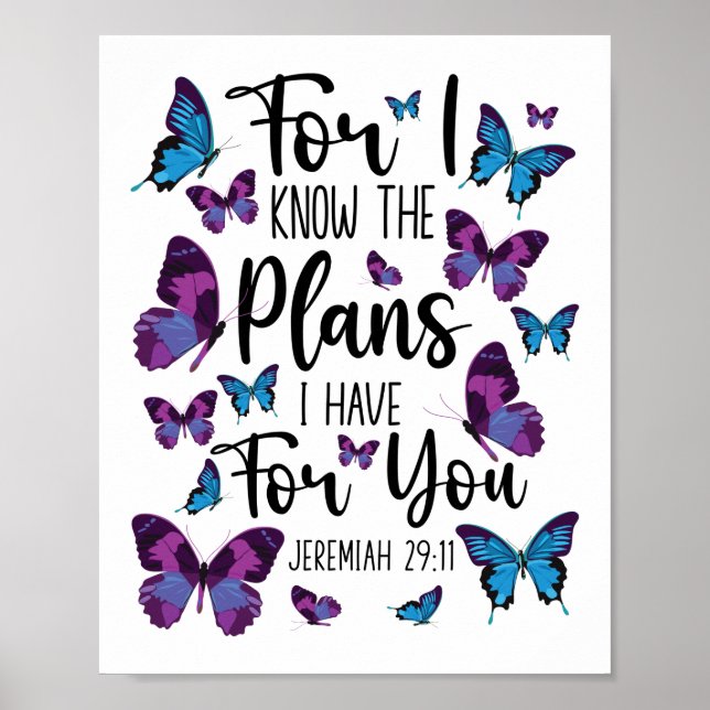 Bible Verse For I Know The Plans I Have For You Poster (Front)