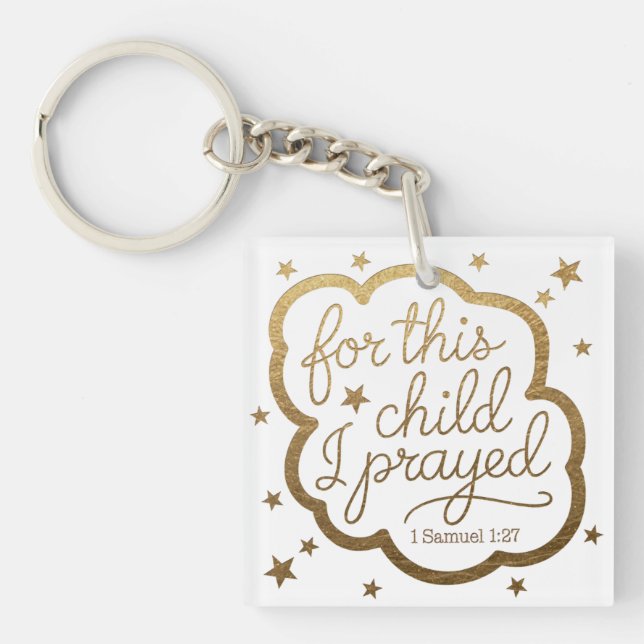 Bible verse from 1 Samuel 1:27 Key Ring (Front)