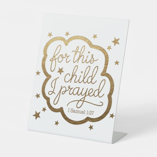 Bible verse from 1 Samuel 1:27 Pedestal Sign (Front)
