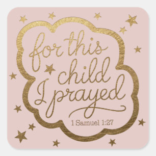 Bible verse from 1 Samuel 1:27 Square Sticker