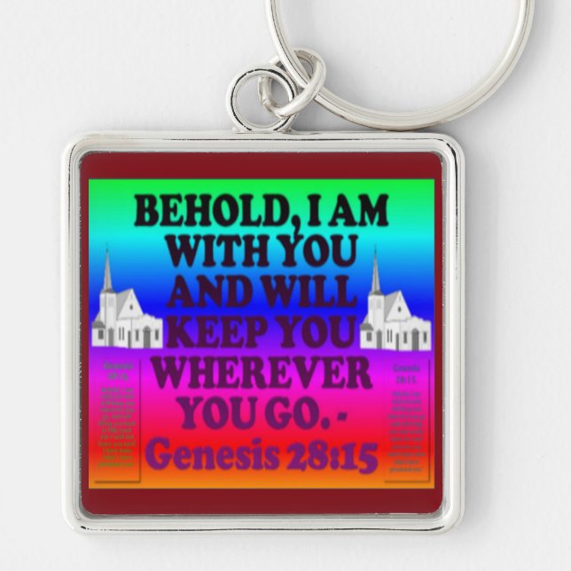 Bible verse from Genesis 28:15. Keychain (Front)